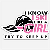 3" Try To Keep Up Sticker